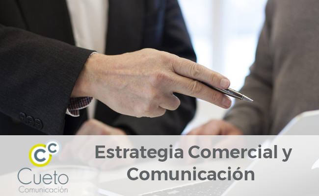 Cueto Comunicación: Expertos en Estrategia Comercial y Comunicación